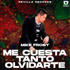 Download track Vamos A Darnos Un Tiempo Mike Frost