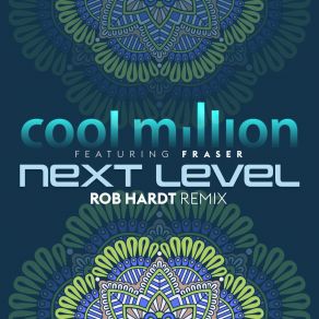 Download track Next Level (Rob Hardt Remix) FraserRob Hardt