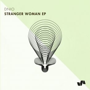 Download track Stranger Woman (Original Mix) Dnio