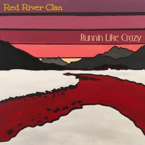 Download track Wanna Lie Down Red River Clan