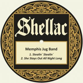 Download track She Stays Out All Night Long Memphis Jug Band