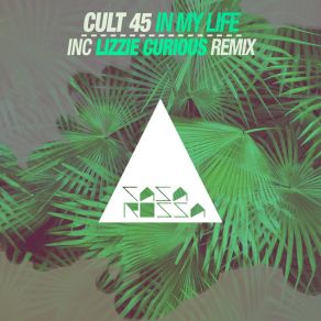 Download track In My Life (Lizzie Curious Remix) Cult 45