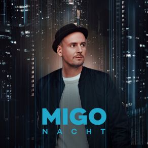 Download track Nacht Migo