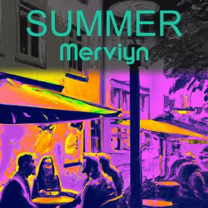 Download track Hot Summer Rain Merviyn