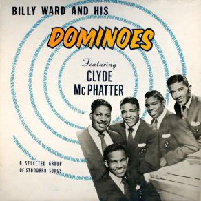 Download track Over The Rainbow Clyde McPhatter, BILLY WARD, The Dominoes