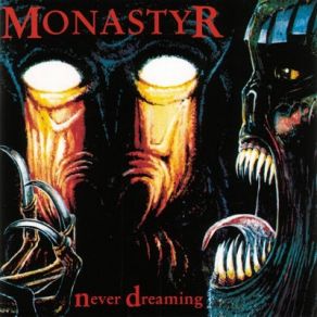 Download track Never Dreaming Monastyr