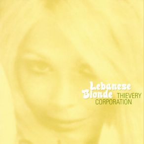 Download track Lebanese Blonde (French Version) Thievery CorporationPamela Bricker