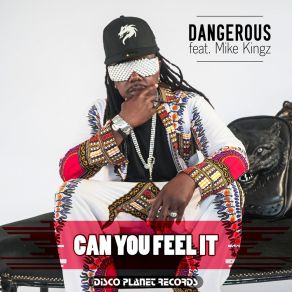 Download track Can You Feel It (Instrumental) Dangerous