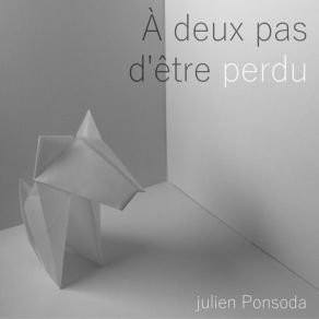 Download track L'espace De Trois Instants Julien Ponsoda