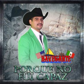 Download track Por Que No Fui Capaz El Navagante Del Sur