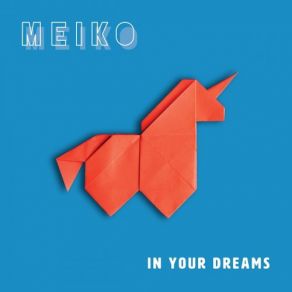 Download track I'm OK Meiko