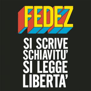 Download track Si Scrive Schiavitù Si Legge Libertà Fedez