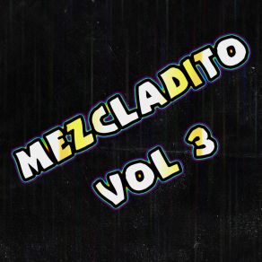 Download track Mezcladito Vol 3 E DJ Anael