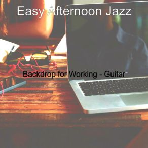 Download track Opulent Backdrops For Long Days Easy Afternoon Jazz