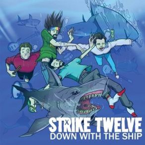 Download track The End Is Near Strike Twelve