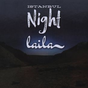 Download track The Night Star Istanbul Night