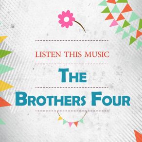 Download track Sally, Don't You Grieve The Brothers Four