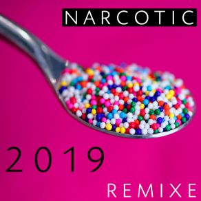 Download track Narcotic (Single-Remix 2019) LOGAN