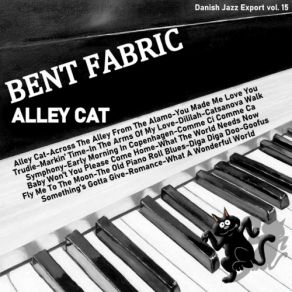 Download track You Made Me Love You Bent Fabric