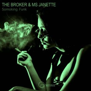 Download track Somoking Sex The Broker, Ms. Janette