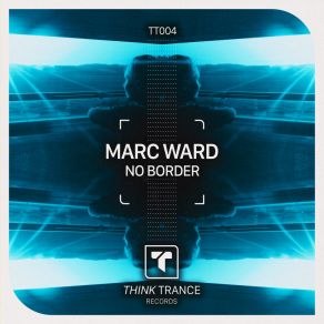 Download track No Border (Radio Mix) Marc Ward