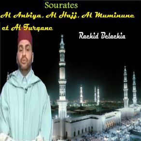 Download track Sourate Al Anbiya (Quran) Rachid Belachia