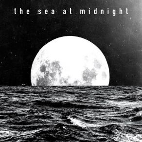 Download track Oceans The Sea At Midnight