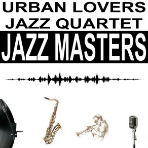 Download track In A Sentimental Mood Urban Lovers Jazz Quartet