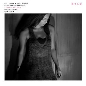 Download track Stormy Weather (Paul Lock Remix) Dual Disco, Tanya Nambiar, BALLESTER