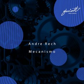 Download track Mecanismo (Daytonite Remix) André RechDaytonite