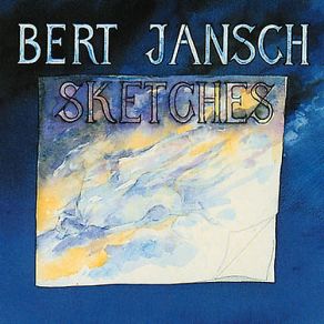 Download track A Windy Day Bert Jansch