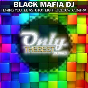 Download track El Astuto! Black Mafia DJ