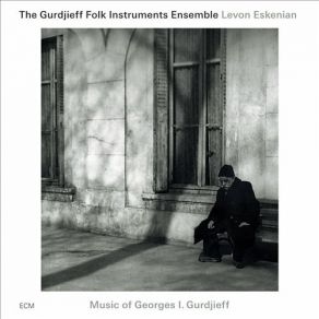 Download track No. 40 Levon Eskenian, The Gurdjieff Folk Instruments Ensemble