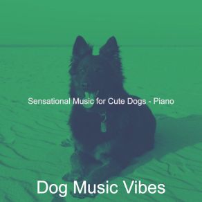 Download track Piano Jazz Soundtrack For Separation Anxiety Dog Music Vibes