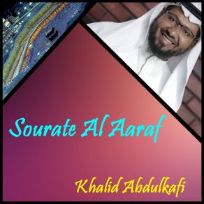 Download track Sourate Al Aaraf, Pt. 2 (Quran) Khalid Abdulkafi