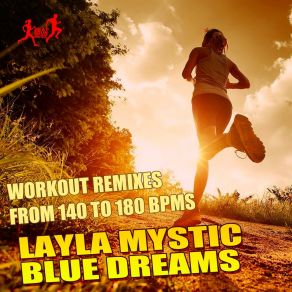 Download track Blue Dreams (180 Bpms Instrumental Mix) Layla Mystic