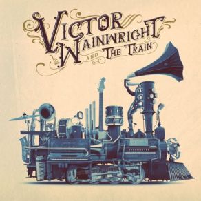 Download track Sunshine Train, Victor Wainwright