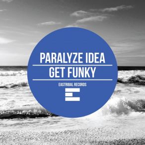 Download track Just Another Groove Paralyze Idea