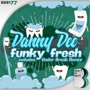 Download track Funky Fresh Danny Dee