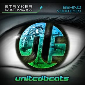 Download track Behind Your Eyes (Original Mix) Mad Maxx, Stryker