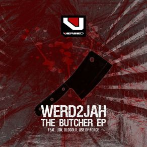 Download track Fed Up Werd2JahUse Of Force