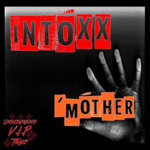 Download track Mother (Original Mix) Intoxx