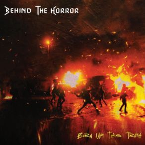 Download track Burn Up This Truth Behind The Horror