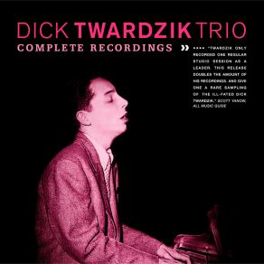 Download track Warming Up Dick Twardzik