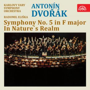 Download track Symphony No. 5 In F Major, Op. 76, B. 54: II. Andante Con Moto (Attacca) Radomil EliškaKarlovy Vary Symphony Orchestra