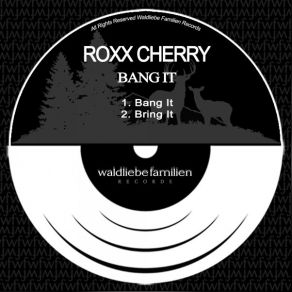 Download track Bang It Roxx Cherry