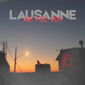 Download track Me Fez Ver Lausanne