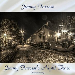 Download track There'll Be No Other You (Remastered 2017) Jimmy Forrest