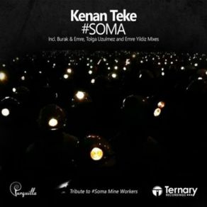 Download track Soma (Tolga Üzülmez Remix) Kenan Teke