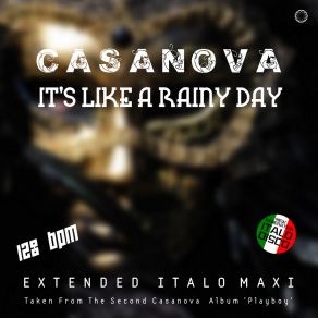 Download track Its Like A Rainy Day (Extended Vocal Orchestra Mix) Casanova